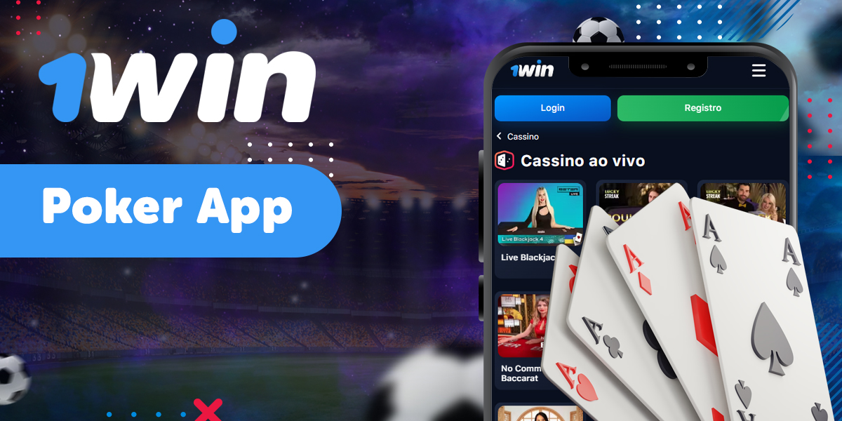 Caracter&iacute;sticas do 1win poker online em aplicativo m&oacute;vel para usu&aacute;rios brasileiros 