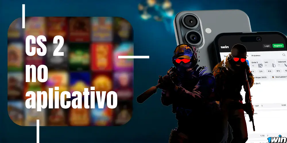 Tela do app 1win em um smartphone mostrando apostas de CS2